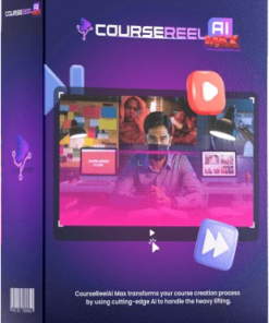 GET CourseReelAI Max with OTO1, OTO2, and OTO4